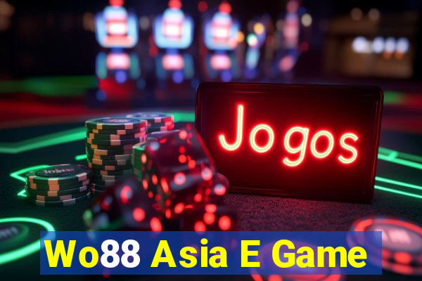 Wo88 Asia E Game