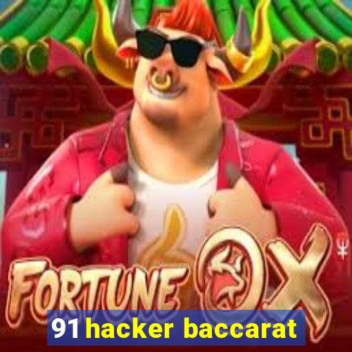 91 hacker baccarat