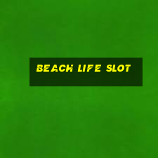 beach life slot