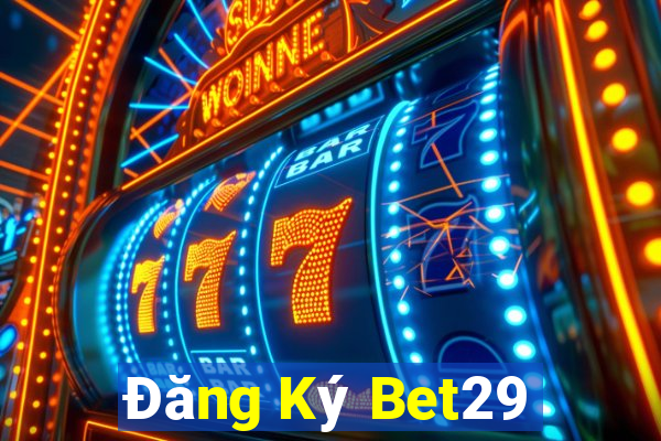 Đăng Ký Bet29