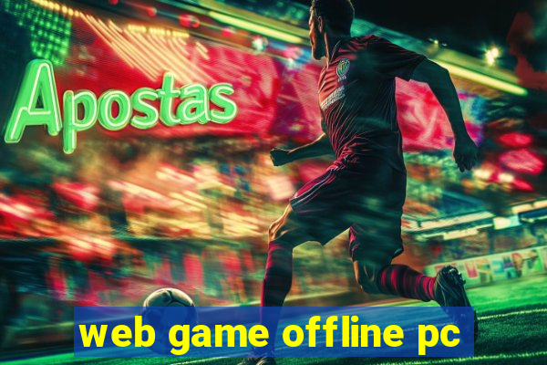 web game offline pc