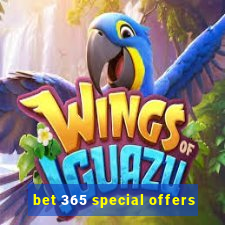 bet 365 special offers