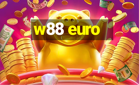 w88 euro