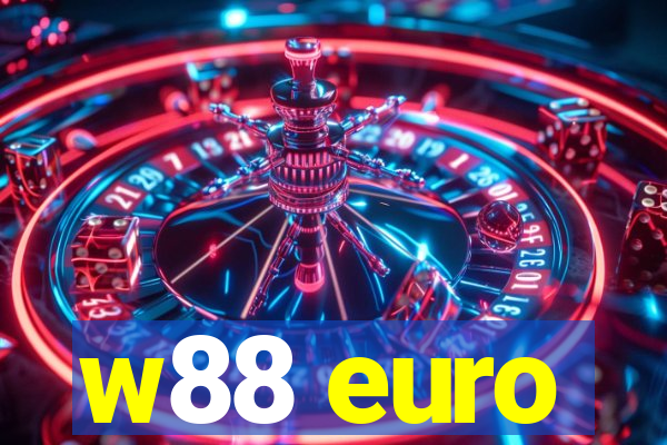 w88 euro