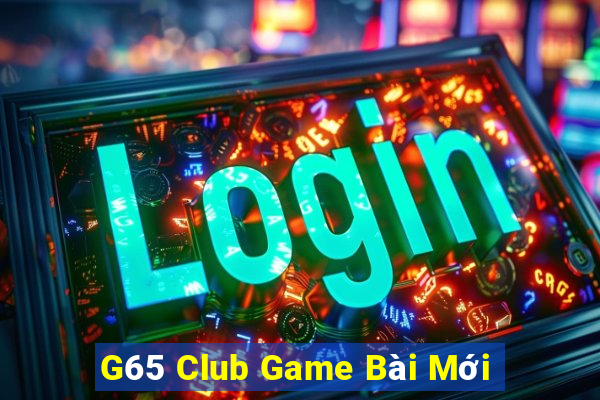 G65 Club Game Bài Mới