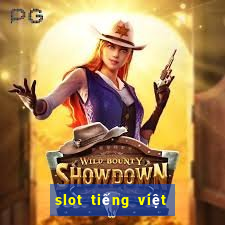 slot tiếng việt la gì