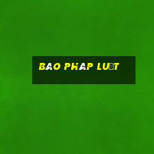 báo pháp luật