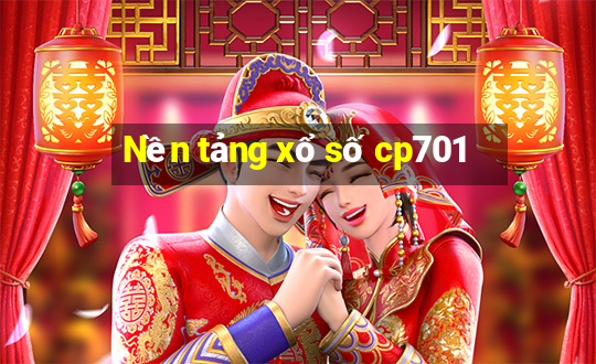 Nền tảng xổ số cp701