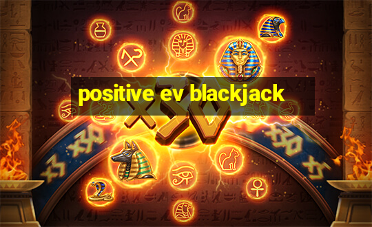 positive ev blackjack