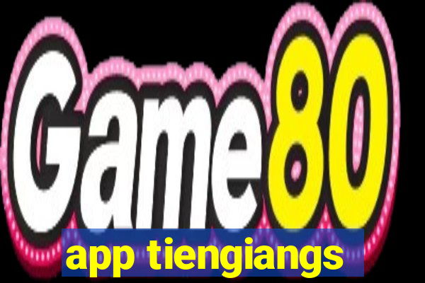 app tiengiangs