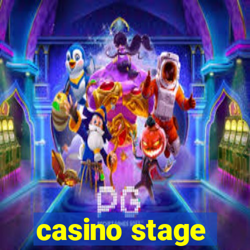 casino stage