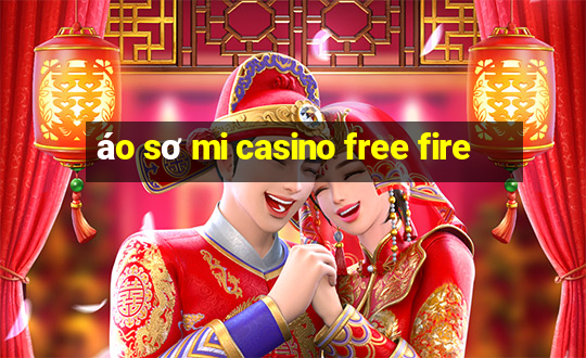 áo sơ mi casino free fire