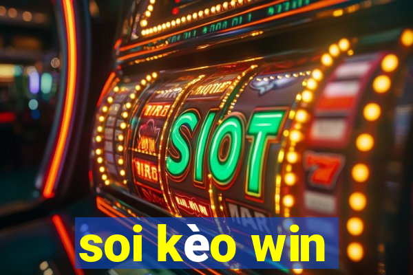 soi kèo win