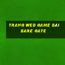 Trang web game bài Bare Gate