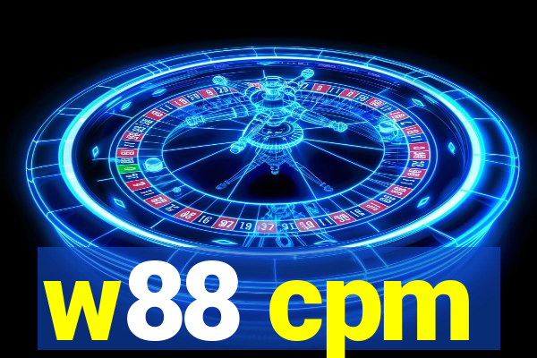 w88 cpm