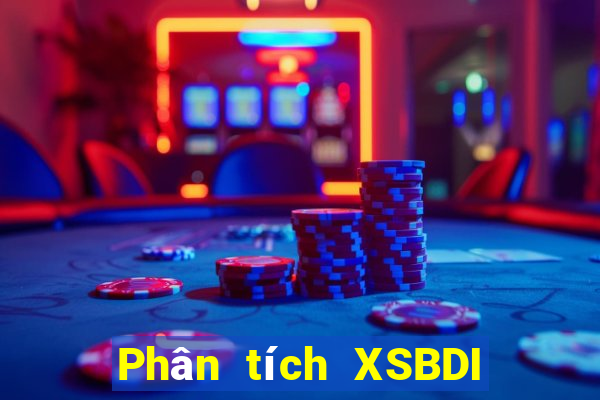 Phân tích XSBDI ngày 27