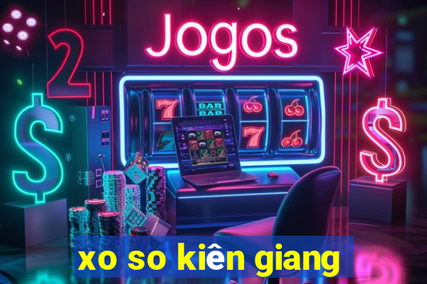 xo so kiên giang