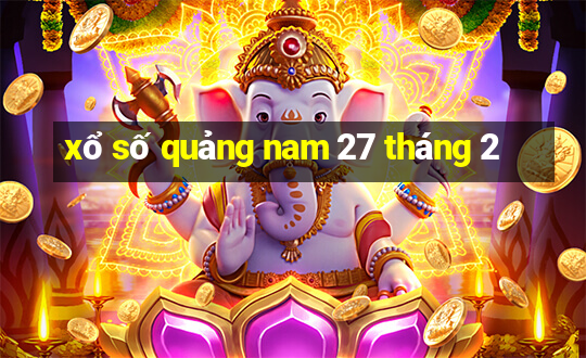 xổ số quảng nam 27 tháng 2