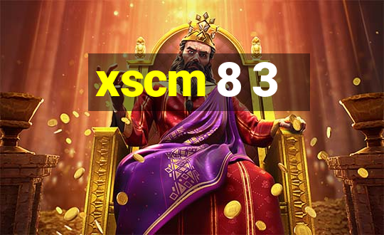 xscm 8 3