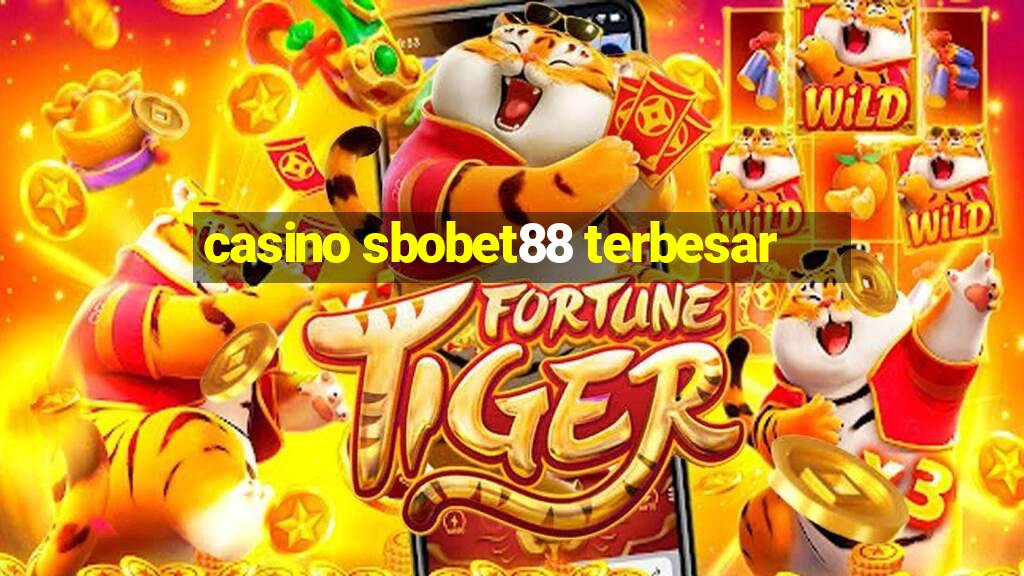 casino sbobet88 terbesar