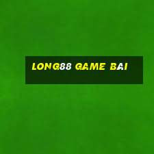 Long88 Game Bài