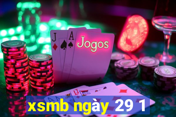 xsmb ngày 29 1