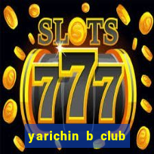 yarichin b club chap 9