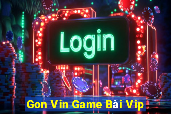 Gon Vin Game Bài Vip