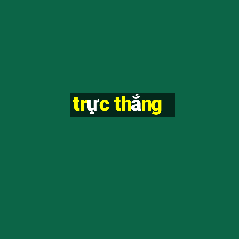 trực thắng