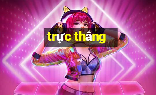 trực thắng