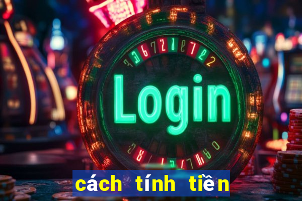 cách tính tiền đánh đề