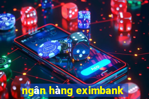 ngân hàng eximbank