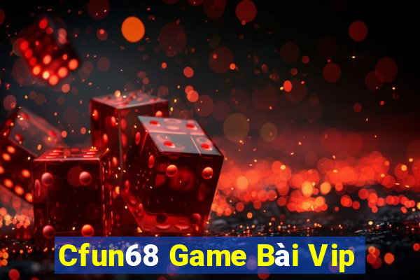 Cfun68 Game Bài Vip