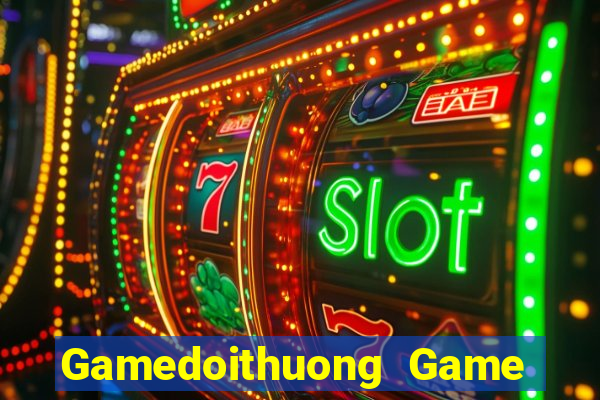 Gamedoithuong Game Bài Cf68