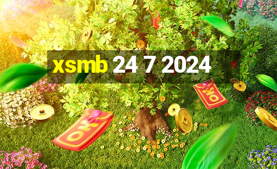 xsmb 24 7 2024