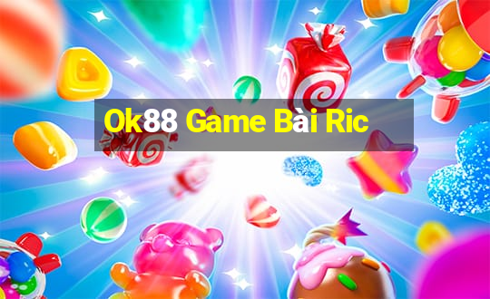 Ok88 Game Bài Ric