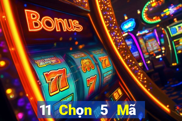 11 Chọn 5 Mã phổ quát