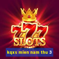 kqxs mien nam thu 3