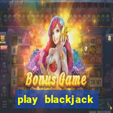 play blackjack vegas world