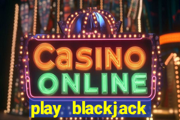 play blackjack vegas world