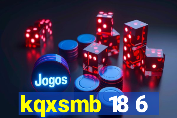 kqxsmb 18 6