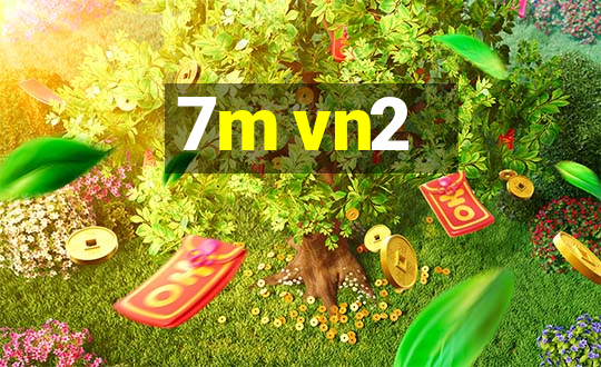 7m vn2