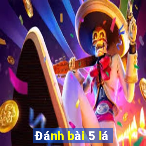 Đánh bài 5 lá