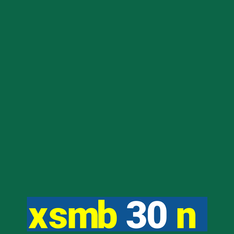 xsmb 30 n