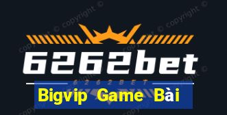 Bigvip Game Bài Online Hay