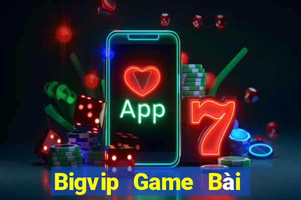 Bigvip Game Bài Online Hay