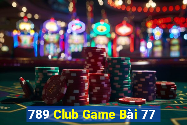 789 Club Game Bài 77