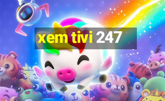 xem tivi 247