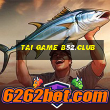 tai game b52.club