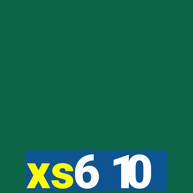 xs6 10